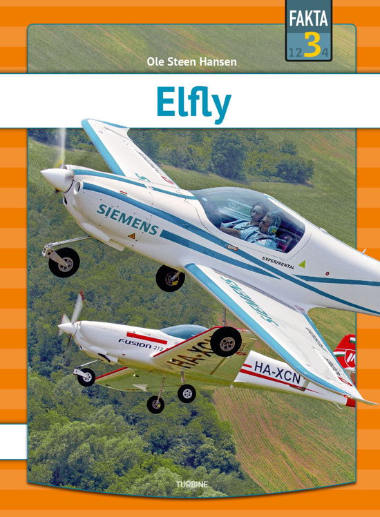 Fakta 3: Elfly - Ole Steen Hansen - Livros - Turbine - 9788740667462 - 25 de novembro de 2020