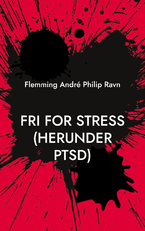 Cover for Flemming André Philip Ravn · Fri for stress (herunder PTSD) (Paperback Book) [1º edição] (2024)