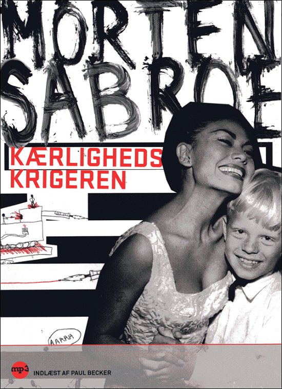 Cover for Morten Sabroe · Kærlighedskrigeren - Lydbog MP3 (Audiobook (MP3)) [1st edition] (2008)
