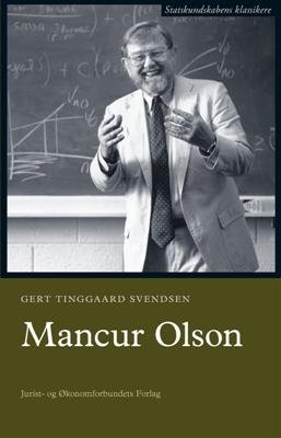 Cover for Gert Tinggaard Svendsen · Statskundskabens klassikere: Mancur Olson (Sewn Spine Book) [1. Painos] (2012)
