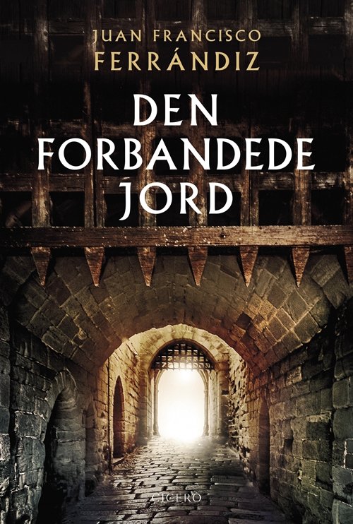 Cover for Juan Francisco Ferrándiz · Den forbandede jord (Indbundet Bog) [1. udgave] (2019)