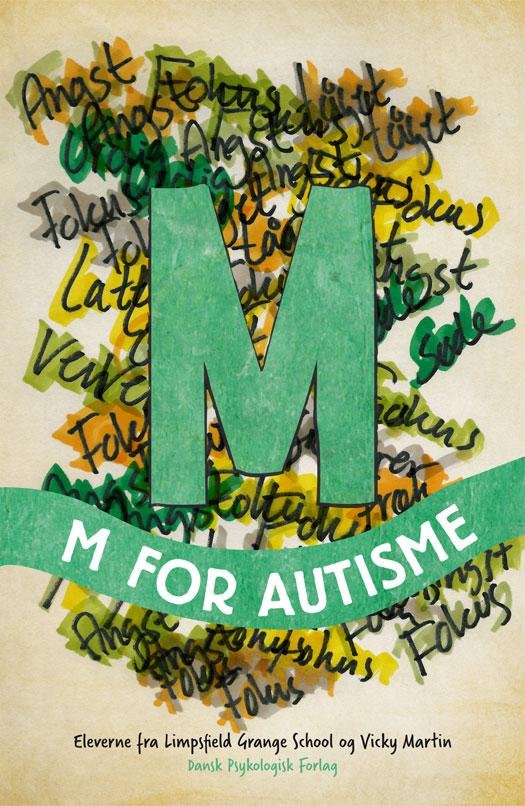 Cover for Eleverne fra Limpsfield Grange School og Vicky Martin · M for autisme (Sewn Spine Book) [1st edition] (2016)