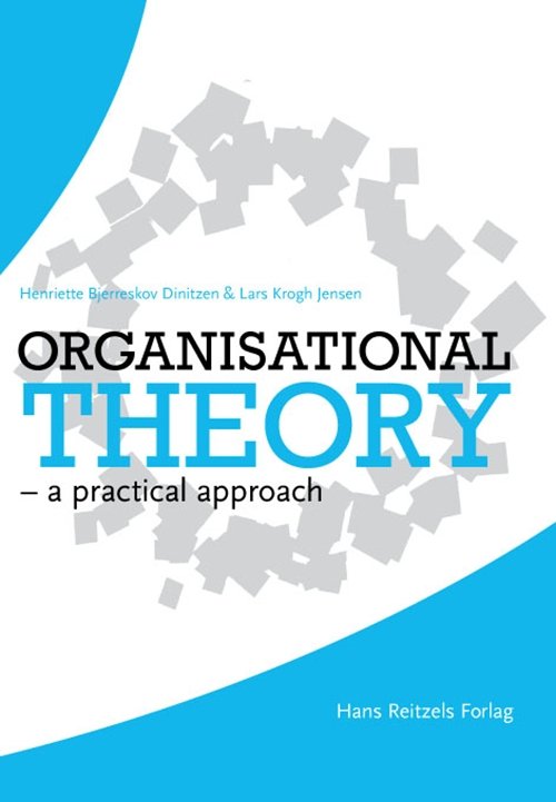Cover for Lars Krogh Jensen; Henriette Bjerreskov · Organisational theory (Sewn Spine Book) [1st edition] (2010)