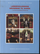 Grundbog til dansk i erhvervsuddannelserne - Conni Paldam Bodil Nørlem - Bücher - Dansklærerforeningen - 9788777045462 - 3. Januar 2001