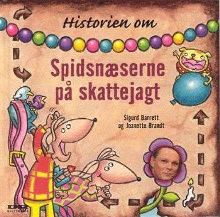 Cover for Sigurd Barrett · Historien om Spidsnæserne på skattejagt (Inbunden Bok) [1:a utgåva] (2003)