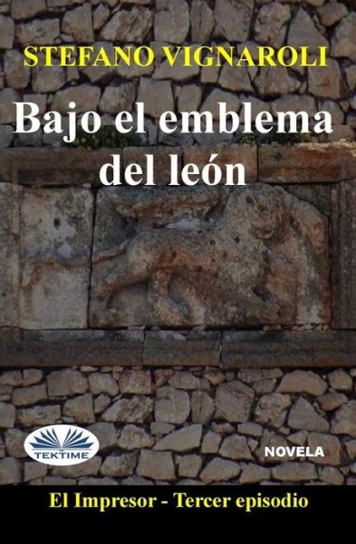 Cover for Stefano Vignaroli · Bajo El Emblema Del Leon (Taschenbuch) (2021)