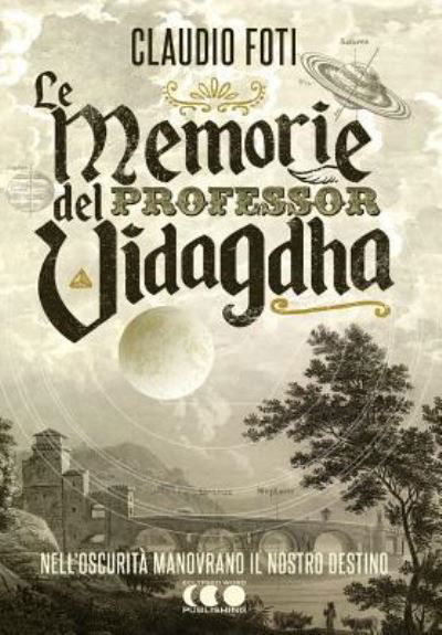 Cover for Claudio Foti · Le memorie del Professor Vidagdha (Paperback Book) (2017)