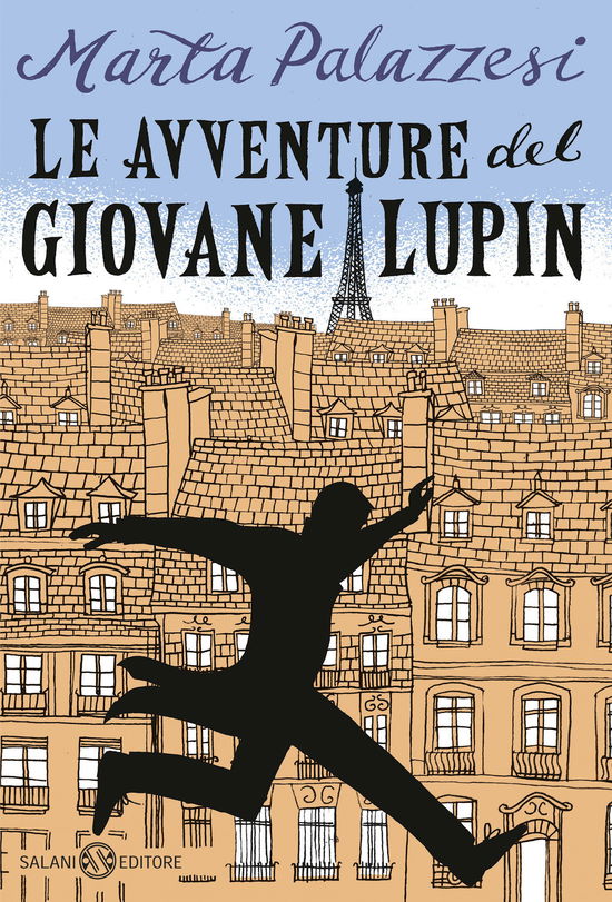 Cover for Marta Palazzesi · Le Avventure Del Giovane Lupin. Caccia Al Dottor Moustache (Book)