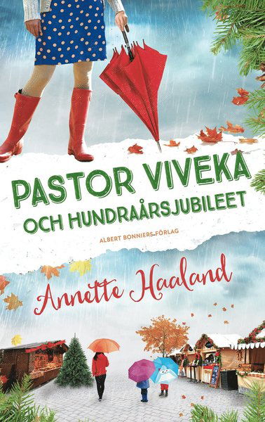 Pastor Viveka: Pastor Viveka och hundraårsjubileet - Annette Haaland - Książki - Albert Bonniers Förlag - 9789100167462 - 3 listopada 2016