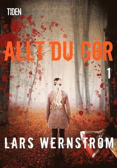 Cover for Lars Wernström · Allt du gör - 1 (ePUB) (2020)