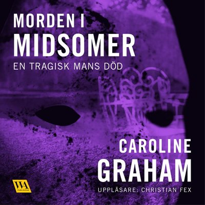 Morden i Midsomer: En tragisk mans död - Caroline Graham - Audio Book - Word Audio Publishing - 9789175235462 - January 20, 2016