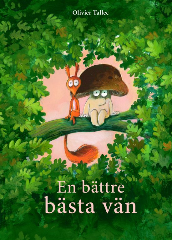 Cover for Olivier Tallec · En bättre bästa vän (Gebundesens Buch) (2024)