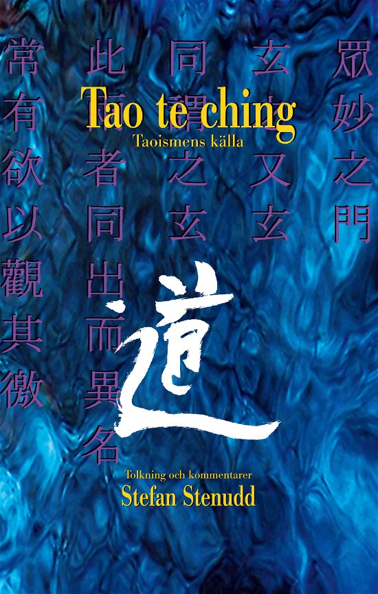 Cover for Stefan Stenudd · Tao te ching. Taoismens källa (Bok) (2024)