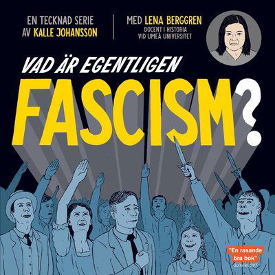 Cover for Lena Berggren · Vad är egentligen fascism? (Book) (2018)