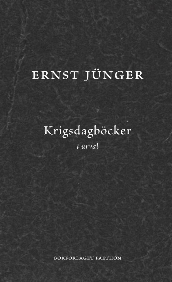 Cover for Ernst Jünger · Krigsdagböcker i urval (Bound Book) (2023)