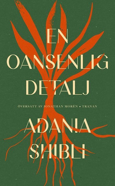 Adania Shibli · En oansenlig detalj (Paperback Book) (2024)