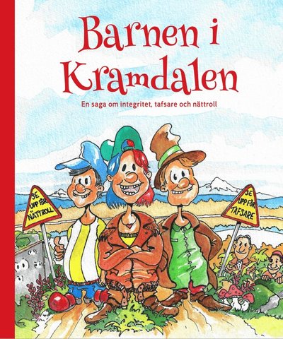 Cover for Emelie Sjölander · Barnen i Kramdalen: Barnen i Kramdalen 1. En saga om integritet, tafsare och nättroll (Bound Book) (2017)