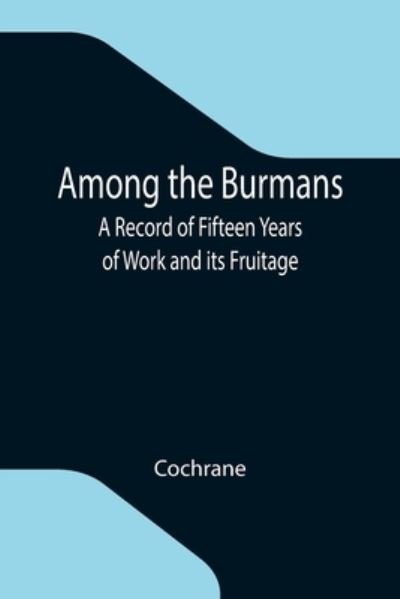 Cover for Cochrane · Among the Burmans (Pocketbok) (2021)