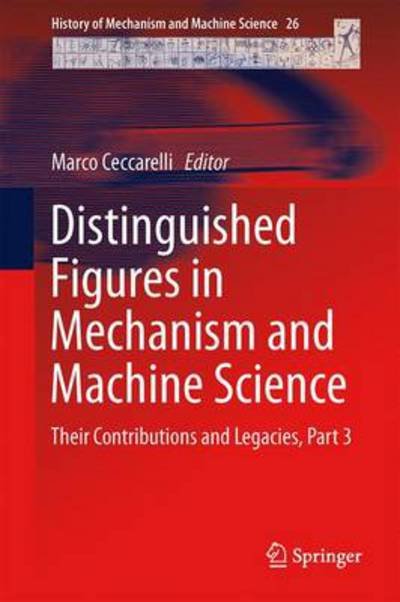 Cover for Marco Ceccarelli · Distinguished Figures in Mechanism and Machine Science: Their Contributions and Legacies - History of Mechanism and Machine Science (Gebundenes Buch) (2014)