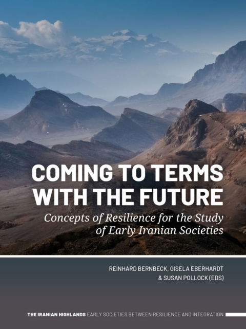 Cover for Coming to Terms with the Future: Concepts of Resilience for the Study of Early Iranian Societies (Hardcover Book) (2023)