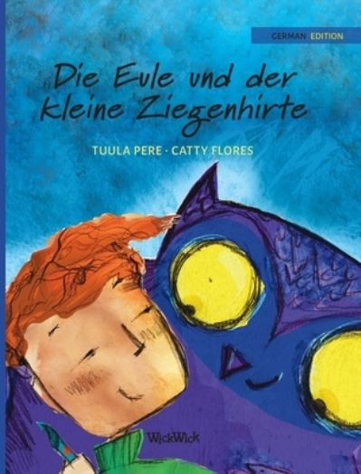 Cover for Tuula Pere · Die Eule und der Kleine Ziegenhirte (Hardcover Book) (2021)