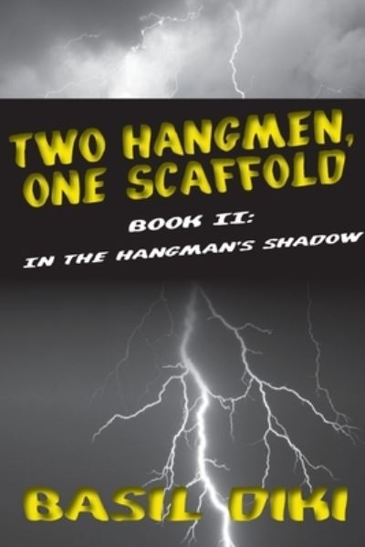 Cover for Basil Diki · Two Hangmen, One Scaffold Book Ii. in the Hangman's Shadow (Paperback Book) (2012)