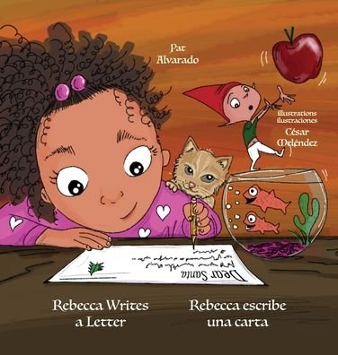 Cover for Pat Alvarado · Rebecca Writes a Letter * Rebecca escribe una carta (Hardcover Book) (2020)