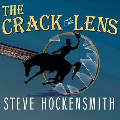 Cover for Steve Hockensmith · The Crack in the Lens Lib/E (CD) (2009)