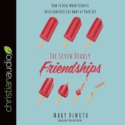 Cover for Mary E DeMuth · Seven Deadly Friendships (CD) (2018)