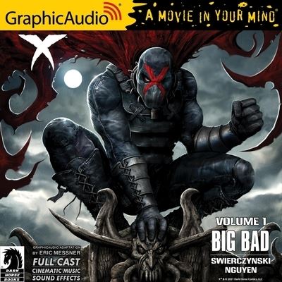 Cover for Duane Swierczynski · X Volume 1: Big Bad [Dramatized Adaptation] (CD) (2021)