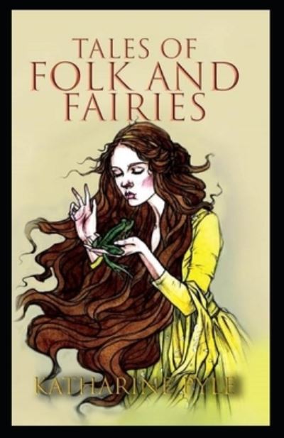 Cover for Katharine Pyle · Tales of Folk and Fairies By Katharine Pyle: Illustrated Edition (Paperback Book) (2021)