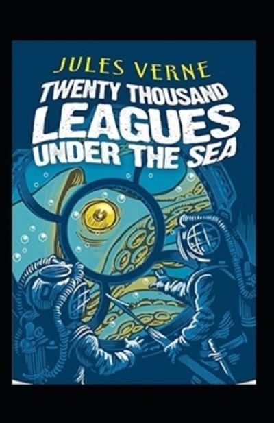 Cover for Jules Verne · 20,000 Leagues Under the Sea Annotated (Pocketbok) (2021)