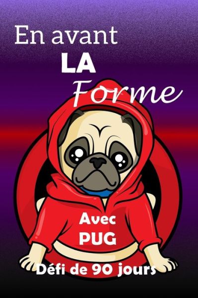 Cover for 1001 Solutions · En avant la forme avec PUG defi de 90 jours (Paperback Book) (2020)