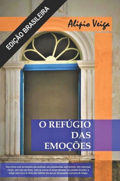 Cover for Alipio Veiga · O Refugio das Emocoes (Paperback Book) (2020)