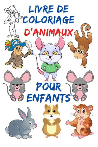 Livre de coloriage d'animaux pour enfants - Mohamed Ali - Bøger - Independently Published - 9798645109462 - 11. maj 2020