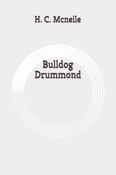 Cover for H C McNeile · Bulldog Drummond (Paperback Book) (2020)