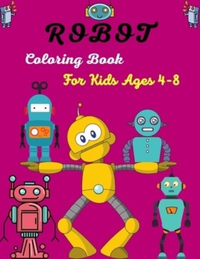 Cover for Ensumongr Publications · ROBOT Coloring Book For Kids Ages 4-8 (Paperback Book) (2021)
