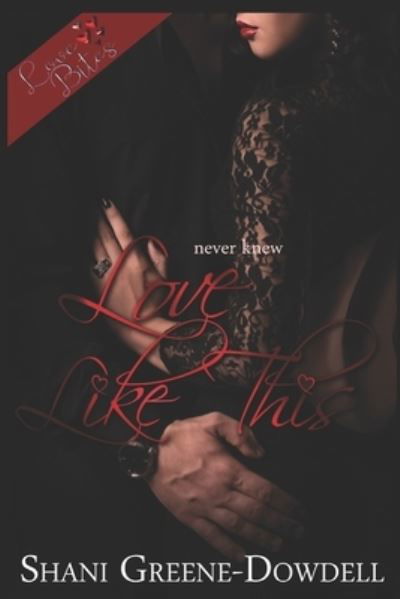 Cover for Shani Greene-Dowdell · Never Knew Love Like This (Paperback Book) (2021)