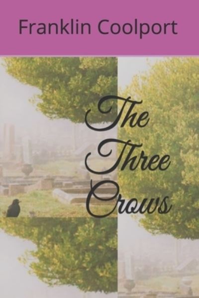 Cover for Franklin Coolport · The Three Crows (Paperback Book) (2021)