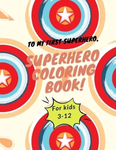 Cover for For You · Superhero coloring book for kids 3-12 (Paperback Book) (2021)