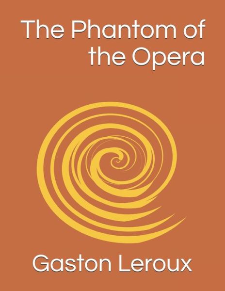 Cover for Gaston LeRoux · The Phantom of the Opera (Paperback Book) (2021)