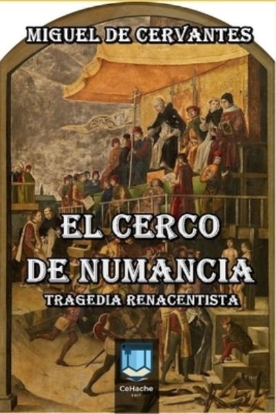 Cover for Miguel De Cervantes · El cerco de Numancia (Taschenbuch) (2021)