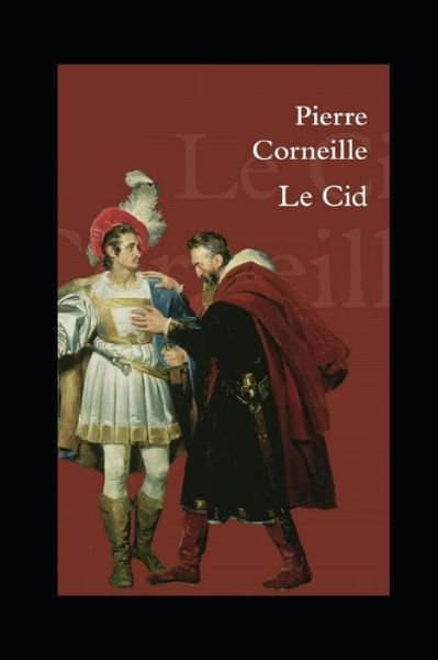 Cover for Pierre Corneille · Le Cid illustre (Paperback Book) (2021)