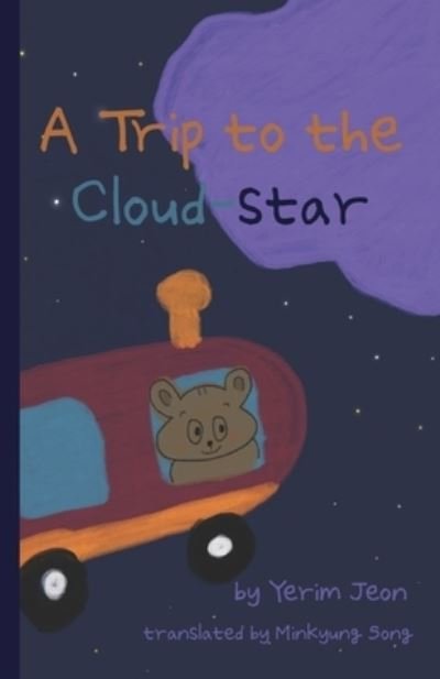 Cover for Yerim Jeon · A Trip to the Cloud-star (Paperback Bog) (2021)