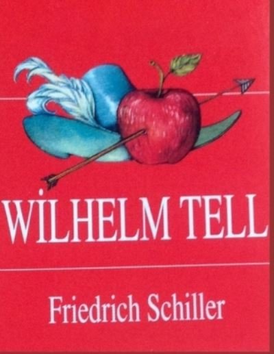 Cover for Friedrich Schiller · Wilhelm Tell (Pocketbok) (2021)