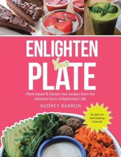 Cover for Audrey Barron · Enlighten Your Plate (Book) (2023)