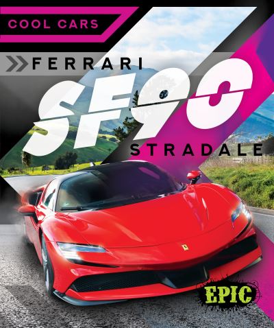 Cover for Kaitlyn Duling · Ferrari SF90 Stradale - Cool Cars (Hardcover Book) (2024)