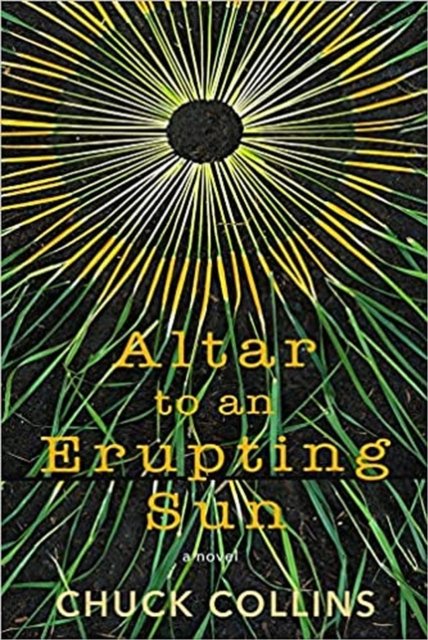 Cover for Chuck Collins · Altar to an Erupting Sun (Pocketbok) (2023)