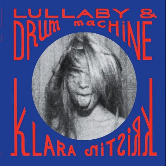 Cover for Klara Kristin · Lullaby &amp; Drum Machine (LP) (2022)