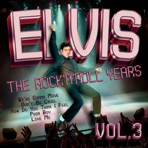 Cover for Elvis Presley · Elvis - The Rock'n'Roll Years Vol. 3 (CD) (2024)